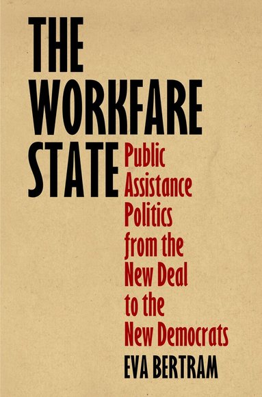 Eva Bertram - Workfare State, Häftad