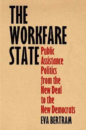 The Workfare State 1