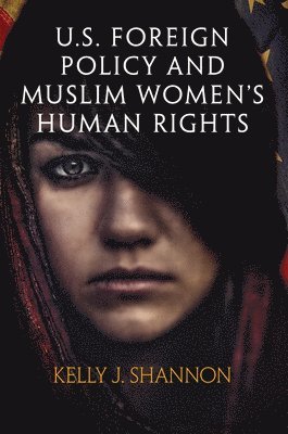 U.S. Foreign Policy and Muslim Women's Human Rights 1