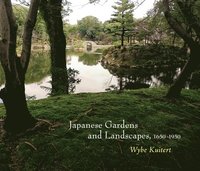 bokomslag Japanese Gardens and Landscapes, 1650-1950