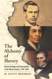bokomslag The Alchemy of Slavery