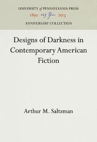 bokomslag Designs of Darkness in Contemporary American Fiction