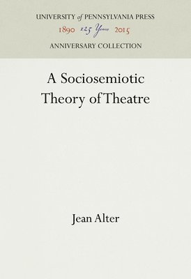 Sociosemiotic Theory of Theatre