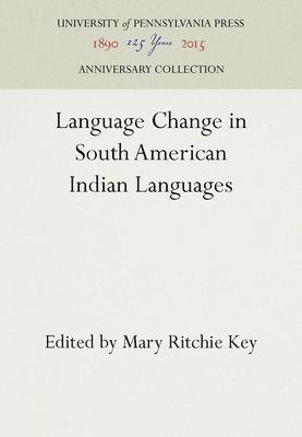 Language Change in South American Indian Languages 1