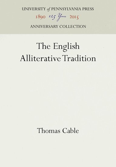 Thomas Cable - English Alliterative Tradition, Inbunden