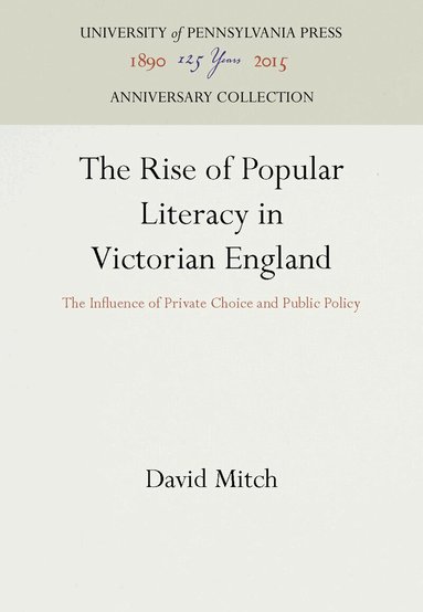 David Mitch - Rise of Popular Literacy in Victorian England, Inbunden