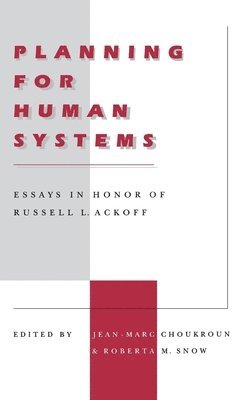 Planning for Human Systems 1