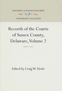 bokomslag Records of the Courts of Sussex County, Delaware, Volume 2