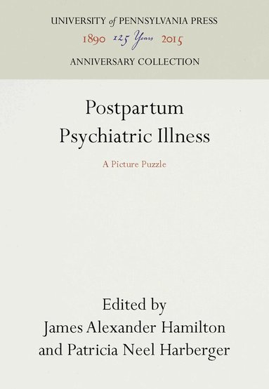 James Alexander Hamilton, Patricia Neel Harberger - Postpartum Psychiatric Illness, Inbunden