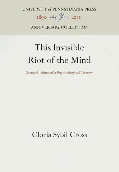 Gloria Sybil Gross - This Invisible Riot of the Mind, Inbunden