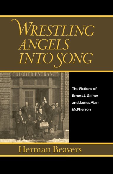 Herman Beavers - Wrestling Angels Into Song, Inbunden