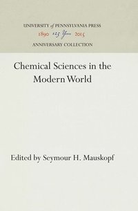 bokomslag Chemical Sciences in the Modern World
