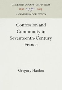 bokomslag Confession and Community in Seventeenth-Century France