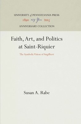 Faith, Art, and Politics at Saint-Riquier
