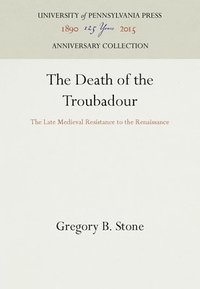 bokomslag The Death of the Troubadour