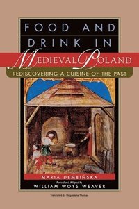 bokomslag Food and Drink in Medieval Poland