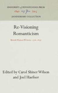 bokomslag Re-visioning Romanticism