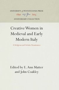 bokomslag Creative Women in Medieval and Early Modern Italy