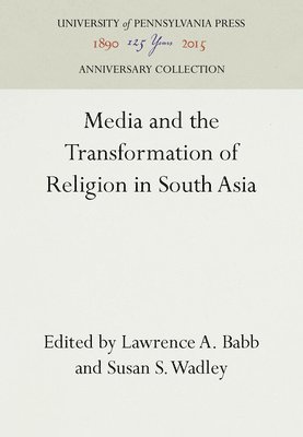 bokomslag Media and the Transformation of Religion in South Asia