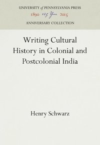 bokomslag Writing Cultural History in Colonial and Postcolonial India