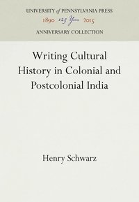 bokomslag Writing Cultural History in Colonial and Postcolonial India