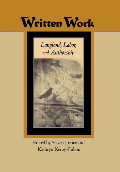 Steven Justice, Kathryn Kerby-Fulton - Written Work, Inbunden