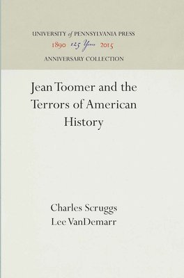 Jean Toomer and the Terrors of American History 1