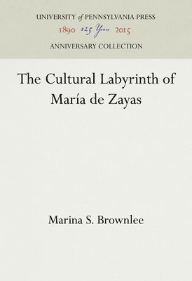 bokomslag The Cultural Labyrinth of María de Zayas