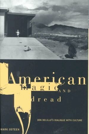 Mark Osteen - American Magic and Dread, Inbunden