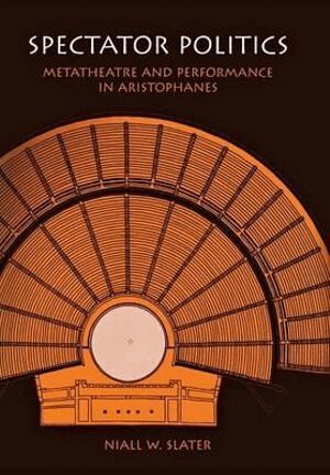 Niall W. Slater - Spectator Politics, Inbunden