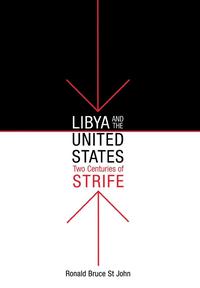 bokomslag Libya and the United States, Two Centuries of Strife