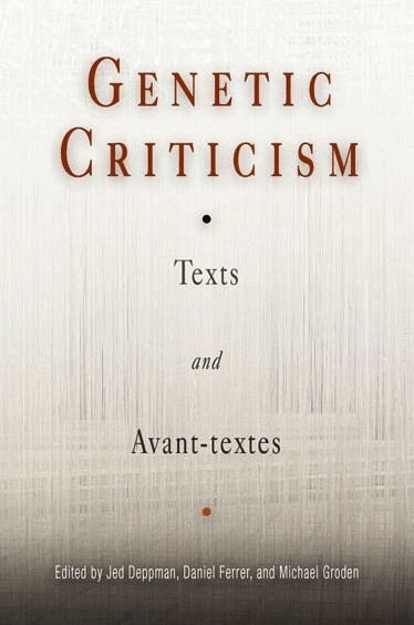 Jed Deppman, Daniel Ferrer, Michael Groden - Genetic Criticism, Inbunden