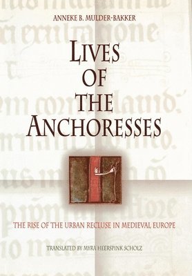 Lives of the Anchoresses 1