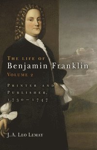 bokomslag The Life of Benjamin Franklin, Volume 2