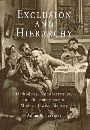 Adam S. Ferziger, Adam S Ferziger - Exclusion and Hierarchy, Inbunden