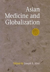 bokomslag Asian Medicine and Globalization