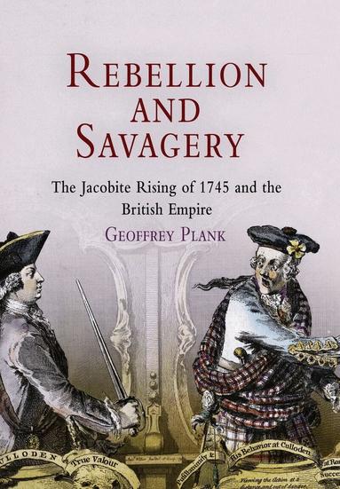 Geoffrey Plank - Rebellion and Savagery, Inbunden