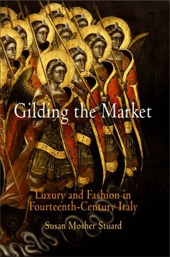 Susan Mosher Stuard - Gilding the Market, Inbunden