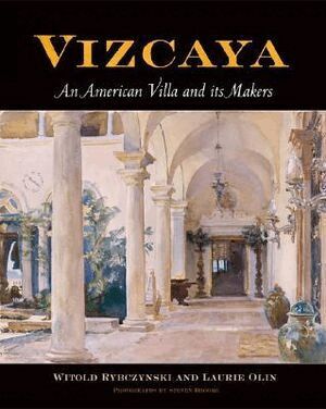Witold Rybczynski, Laurie Olin - Vizcaya, Inbunden