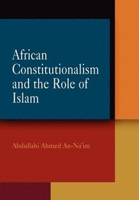 bokomslag African Constitutionalism and the Role of Islam