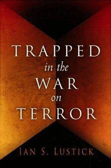 Ian S. Lustick - Trapped in the War on Terror, Inbunden