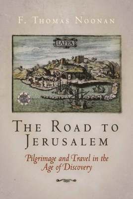 F. Thomas Noonan - Road to Jerusalem, Inbunden