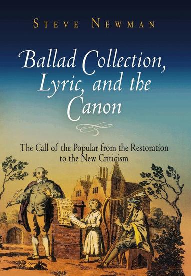 Steve Newman - Ballad Collection, Lyric, and the Canon, Inbunden