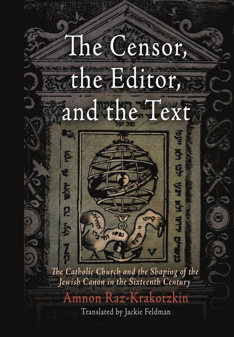 The Censor, the Editor, and the Text 1