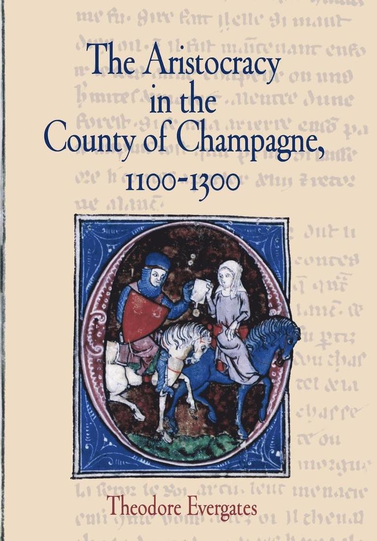 Aristocracy in the County of Champagne, 1100-1300