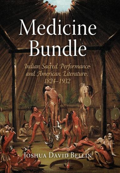 Joshua David Bellin - Medicine Bundle, Inbunden