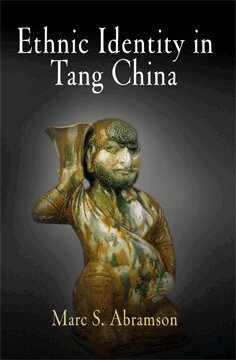 Marc S. Abramson - Ethnic Identity in Tang China, Inbunden