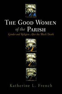 bokomslag The Good Women of the Parish