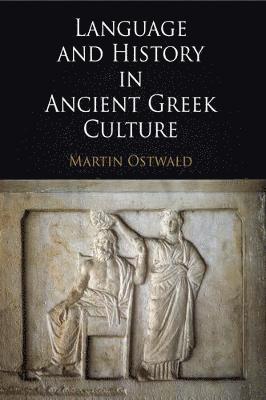 Language and History in Ancient Greek Culture 1