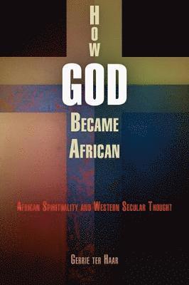 How God Became African 1